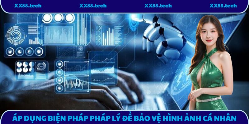 Áp dụng các biện pháp pháp lý để bảo vệ hình ảnh cá nhân